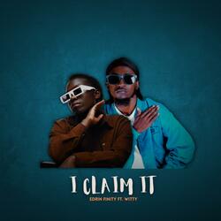 I Claim It (feat. Witty)