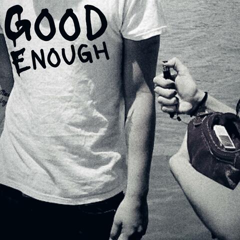 Good Enough