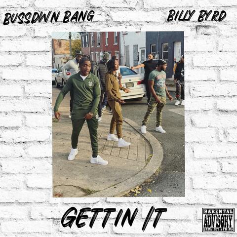 Gettin It (feat. Billy Byrd)