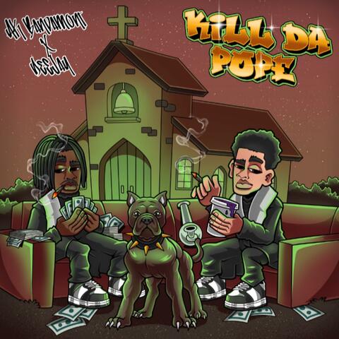 Kill Da Pope (feat. AK Bandamont)