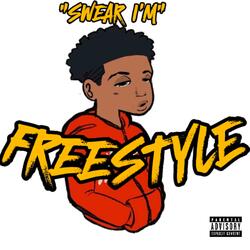 Swear I'm (Freestyle)
