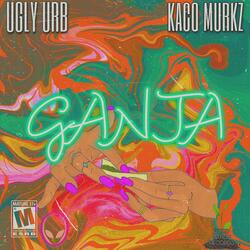 Ganja (feat. Kaco Murkz)