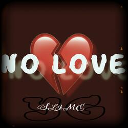 No Love