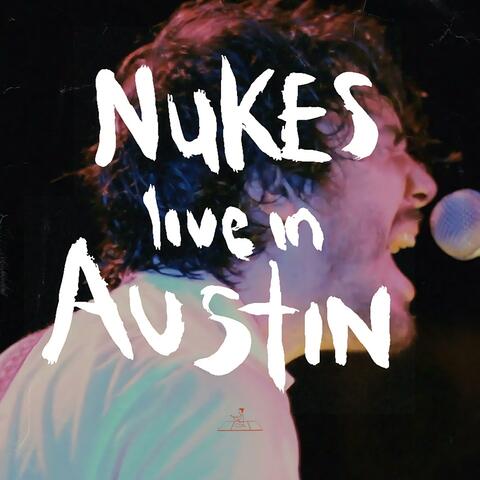 Nukes Live In Austin