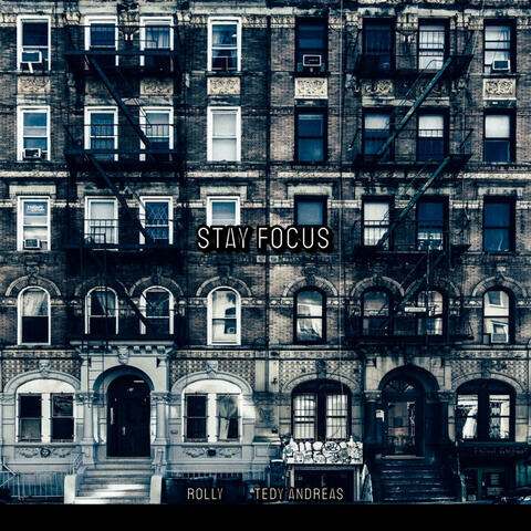 Stay Focus (feat. Tedy Andreas)