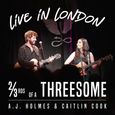 Tea (feat. Caitlin Cook & A.J. Holmes) [Live in London]
