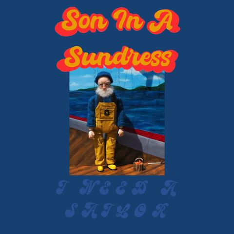 I Need A Sailor