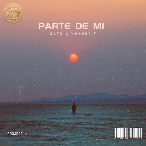 PARTE DE MI (feat. YOVNGPIT)