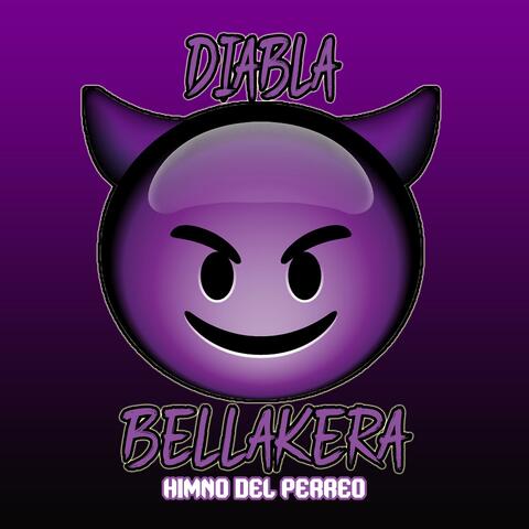 Diabla En Bellakera (Himno Del Perreo)