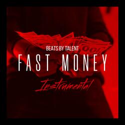 FAST MONEY