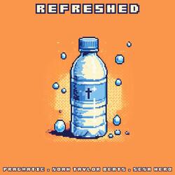 Refreshed