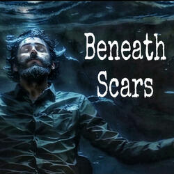 Beneath Scars