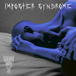 IMPOSTER SYNDROME