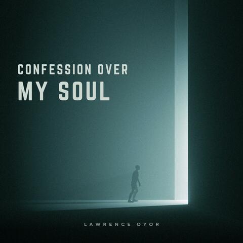 Confession Over my Soul