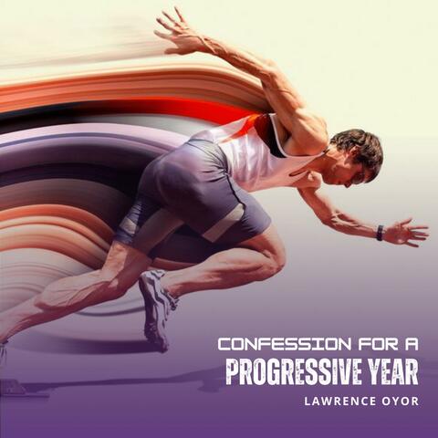 Confessions for a Progressive Year