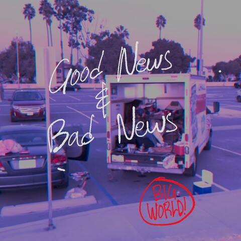 Good News & Bad News