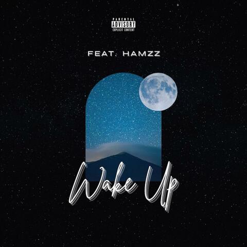 Wake Up (feat. Hamzz)