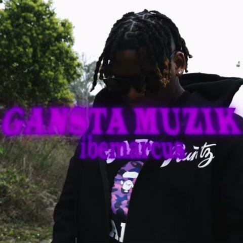 Gansta Muzik