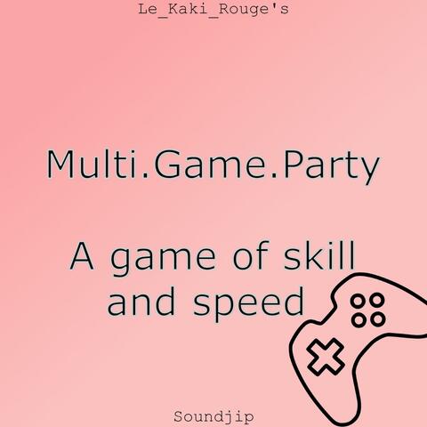 A game of skill and speed (Multi Game Party Original Soundtrack)