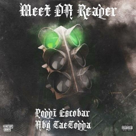 Meet da reaper (feat. Poppi escobar)
