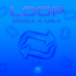 Loop (feat. Lola)