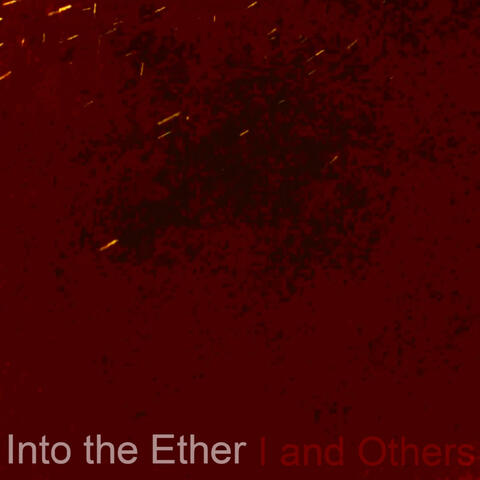Into the Ether