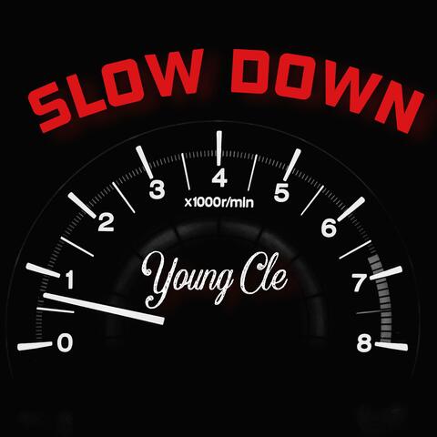 Slow Down