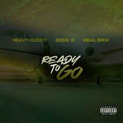 Ready To Go (feat. Bigg K)