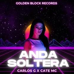 Anda Soltera (feat. Cate emsi & Carlos G)