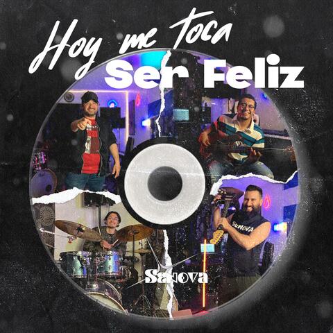 Hoy Me Toca Ser Feliz
