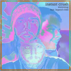 instant crush (feat. Legend R3DD & Adam Ott)