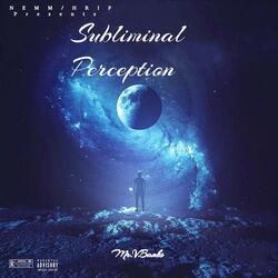 Subliminal Perception (Freestyle)