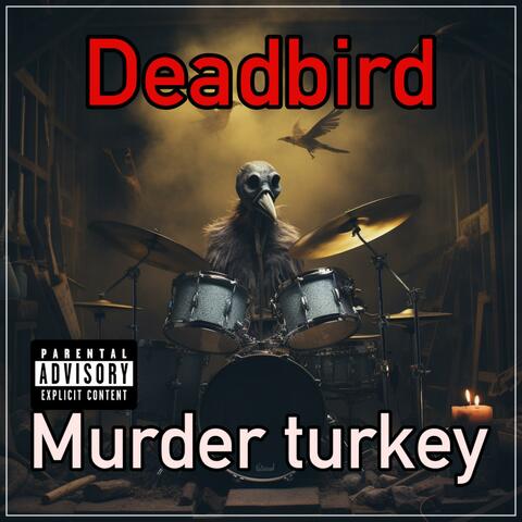 Murder turkey