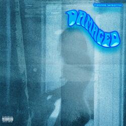 Damaged