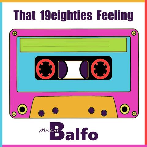 That 19eighties Feeling