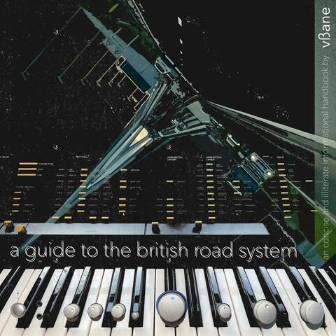 A Guide To The British Road System