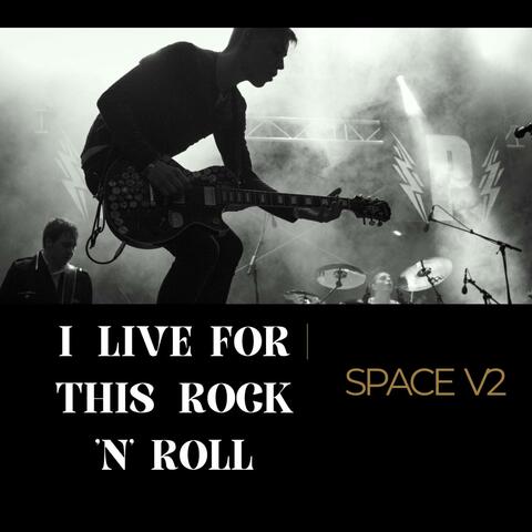 I Live For This Rock 'N' Roll (Live)