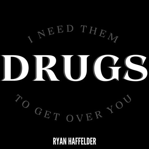 Drugs