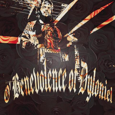 O' Benevolence of Dyloniel
