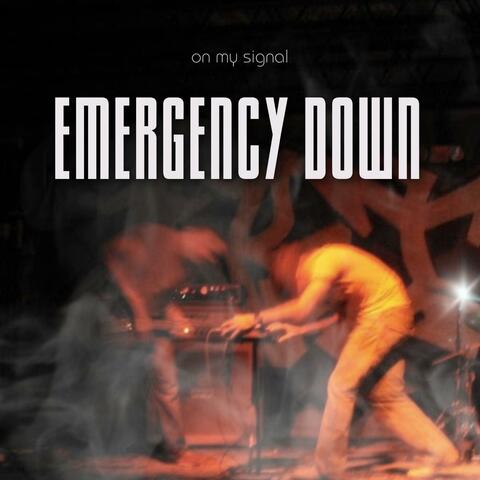 Emergency Down