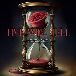Time Will Tell