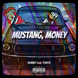 Mustang, Money (feat. DonNey)