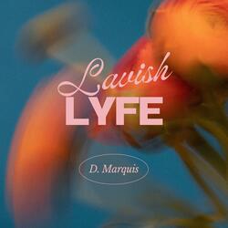 Lavish Lyfe