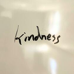Kindness