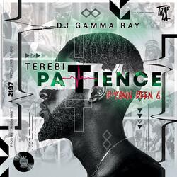 Patience (feat. Terebi & Btown Been G)