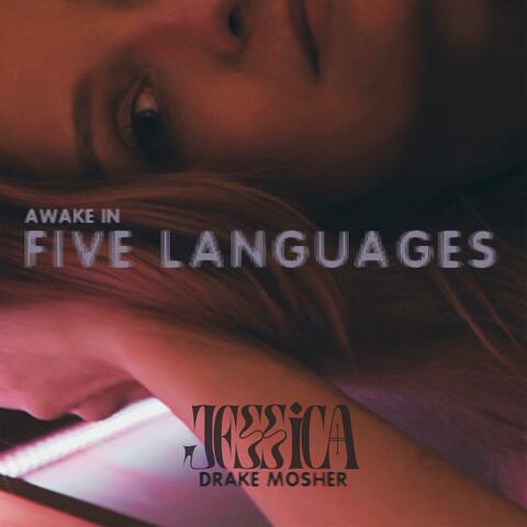 Awake in Five Languages
