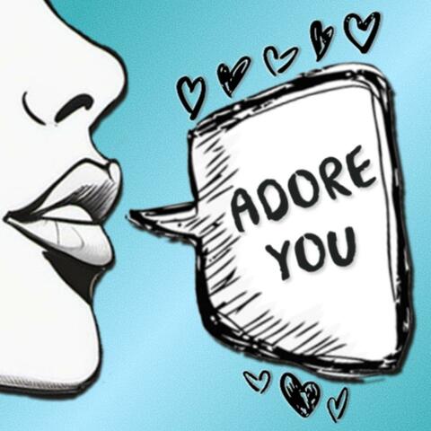 Adore You