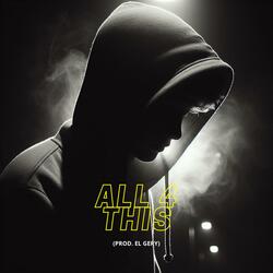All 4 this (feat. Prod. El Gery)