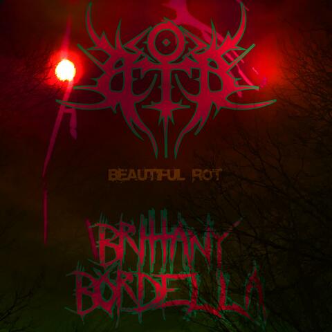 Beautiful Rot (feat. Brittany Bordella)