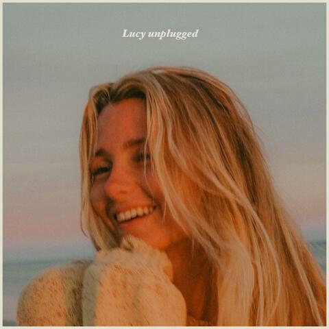 Lucy unplugged